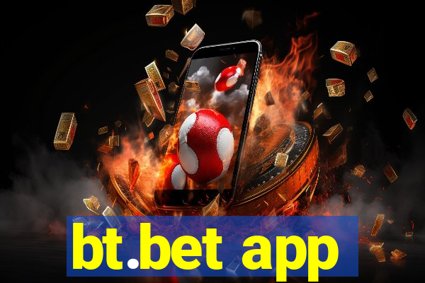 bt.bet app